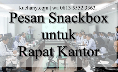 Pesan Snackbox untuk Rapat Kantor