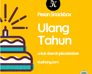 Pesan Snackbox Untuk Ulang Tahun